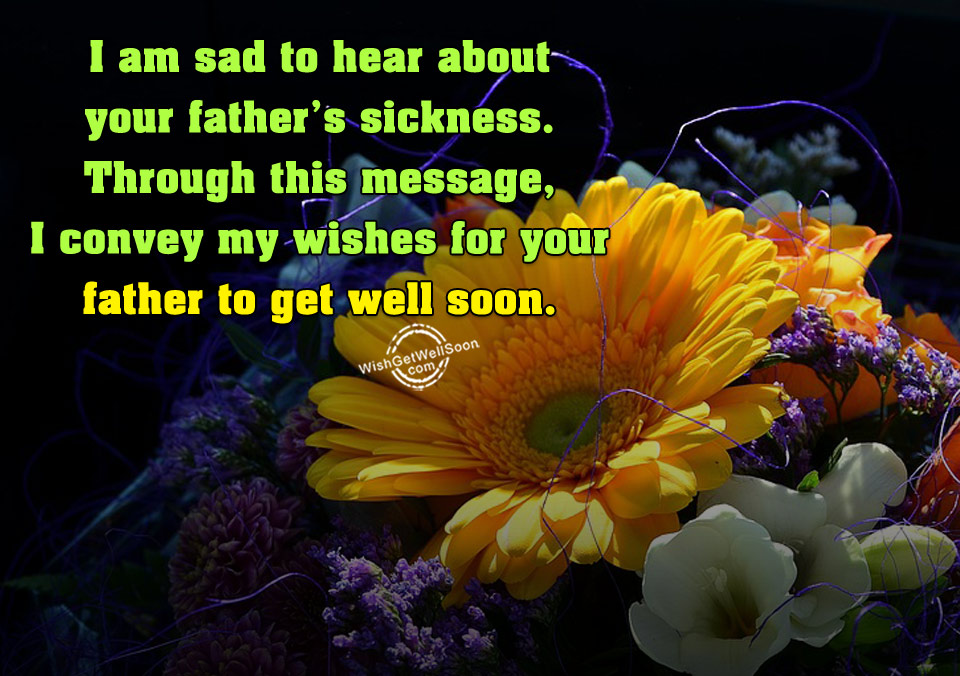 Get Well Soon Friend S Father Pictures Images