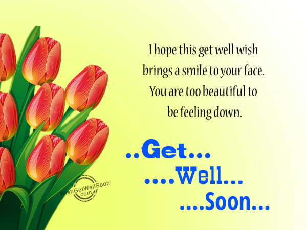 I hope you will get well soon