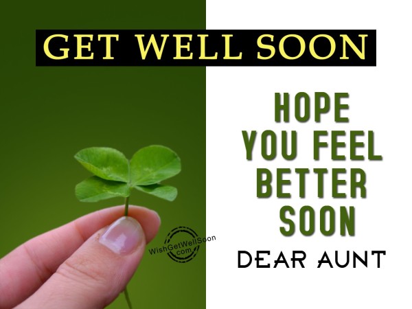 Hope You Feel Better Soon, Dear Aunt