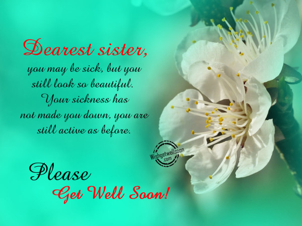 Dearest sister you may be sick