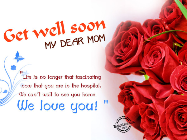 I want to see at home,Get well soon Mom-GETWELL06