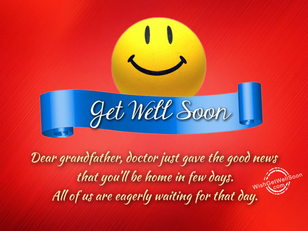 Dear grandfather doctor just gave the good news-GETwell3