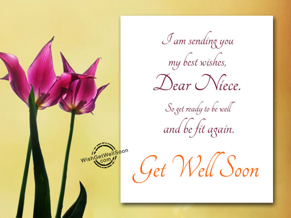 Dear niece may you get well soon