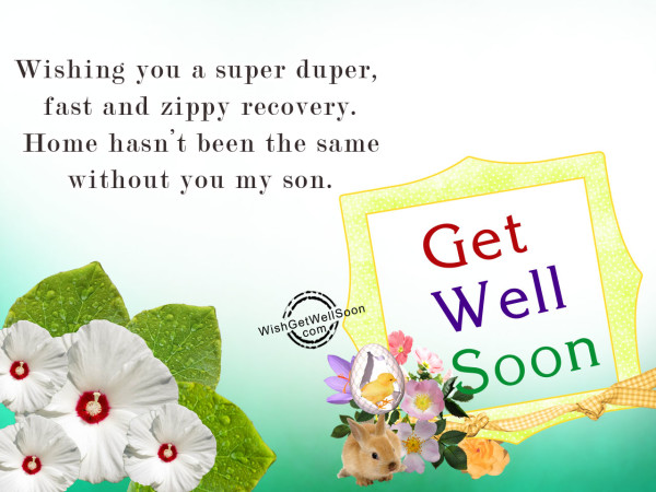 Wishing you super duper fast recovery