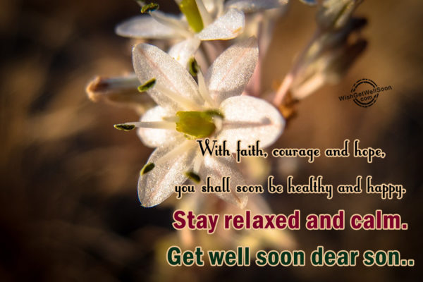 Stay Relaxed And Calm - Get Well Soon Son-gws63